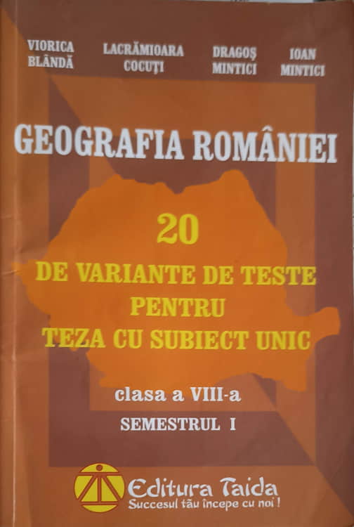 Vezi detalii pentru Geografia Romaniei: 20 De Variante De Teste Pentru Teza Cu Subiect Unic, Clasa A Viii-a Semestrul 1