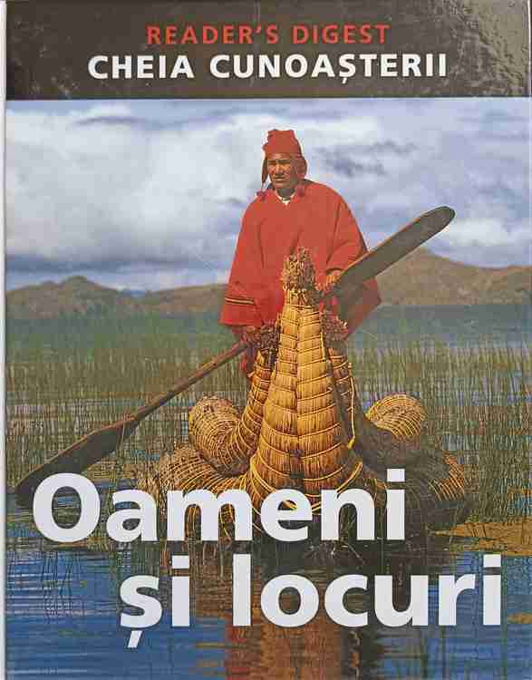 Cheia cunoasterii. oameni si locuri