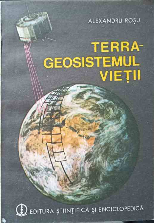 Terra - Geosistemul Vietii