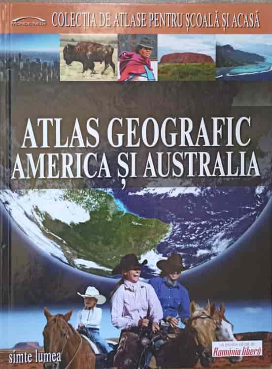 Atlas Geografic. America Si Australia