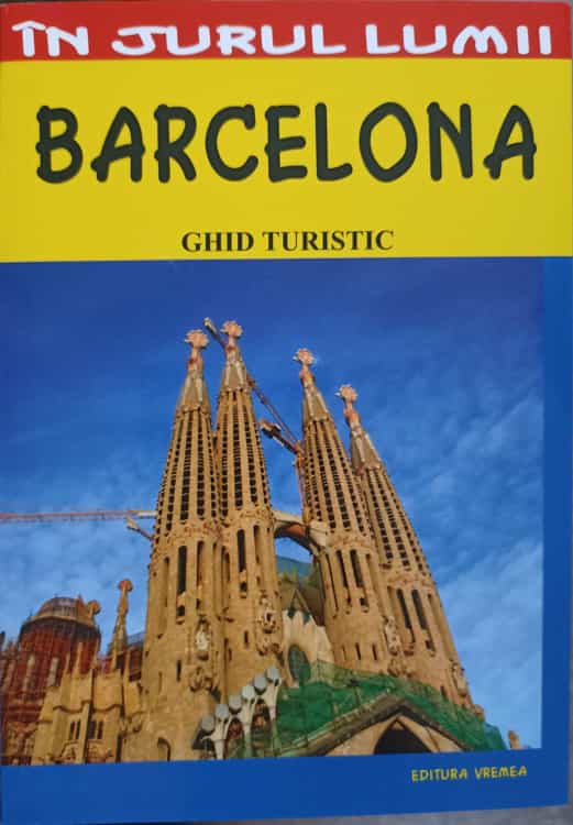 Barcelona. Ghid Turistic