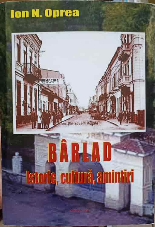 Barlad, Istorie Cultura Amintiri