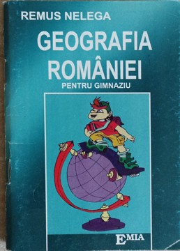 Vezi detalii pentru Geografia Romaniei Pentru Gimnaziu