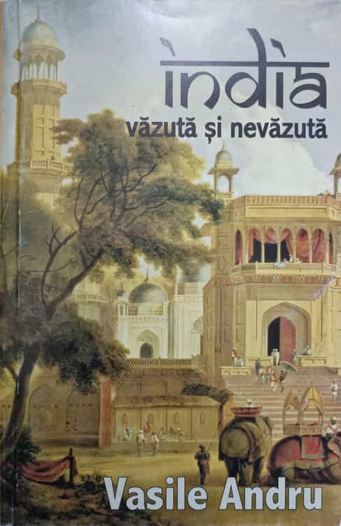 Vezi detalii pentru India Vazuta Si Nevazuta