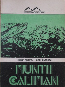 Muntii Calimani (harta Turistica Inclusa)