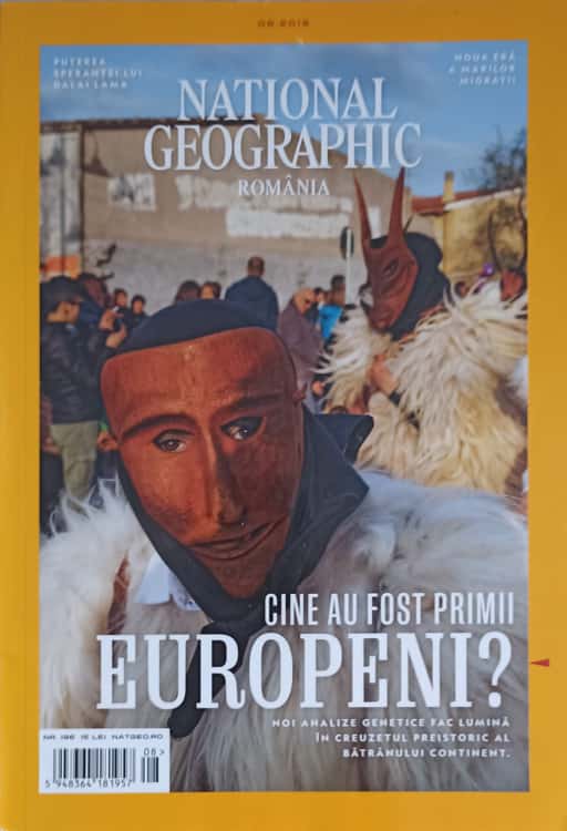 National Geographic, August 2019 Cine Au Fost Primii Europeni?