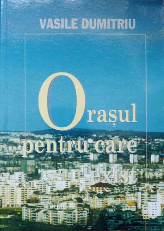 Orasul Pentru Care Exist