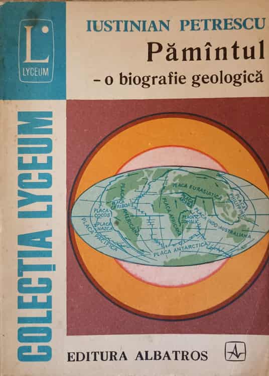 Pamantul - O Biografie Geologica