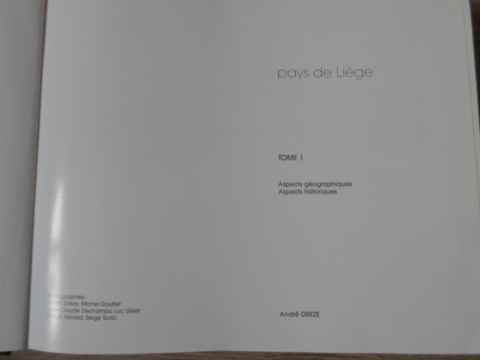 Pays De Liege Tome 1 Aspects Geographiques, Aspects Historiques