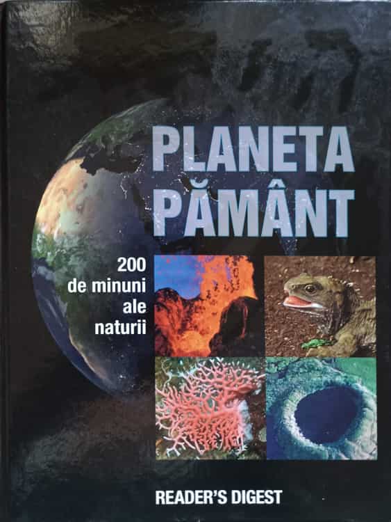 Planeta pamant, 200 de minuni ale naturii