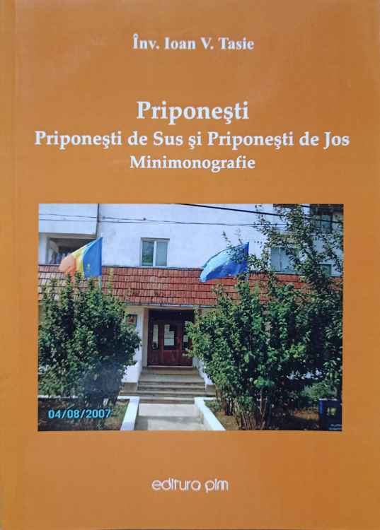 Vezi detalii pentru Priponesti. Priponesti De Sus Si Priponesti De Jos. Minimonografie