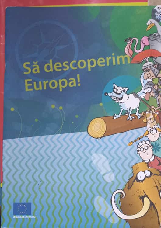 Sa Descoperim Europa!