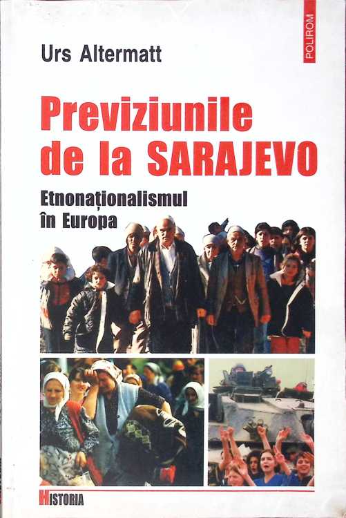 Polirom Previziunile De La Sarajevo. Etnonationalismul…