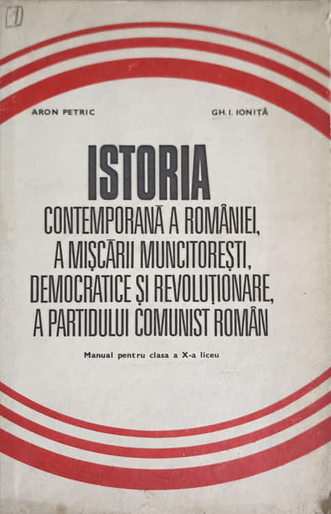 Istoria Contemporana A Romaniei, A Miscarii Muncitoresti, Democratice Si Revolutionare, A Partidului Comunist Roman