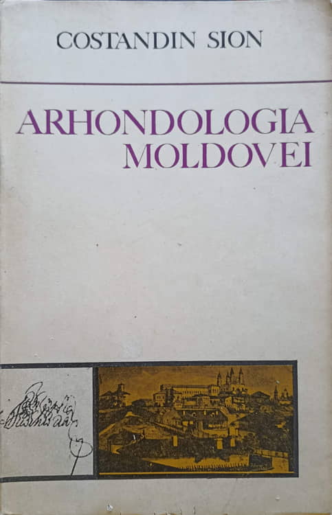 Arhondologia Moldovei. Amintiri Si Note Contimporane. Boierii Moldoveni