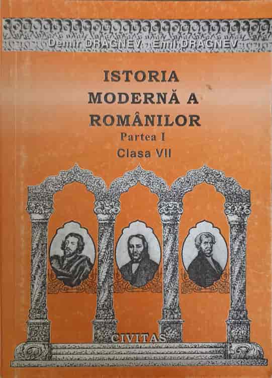 Istoria Moderna A Romanilor. Partea I (mijlocul Secolului Al Xvii-lea) Clasa Vii