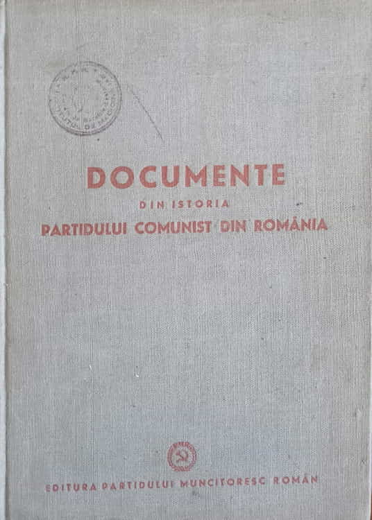 Documente Din Istoria Partidului Comunist Din Romania