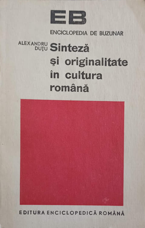 Sinteza Si Originalitate In Cultura Romana (1650-1848)