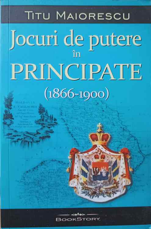 Jocuri De Putere In Principate (1866-1900)