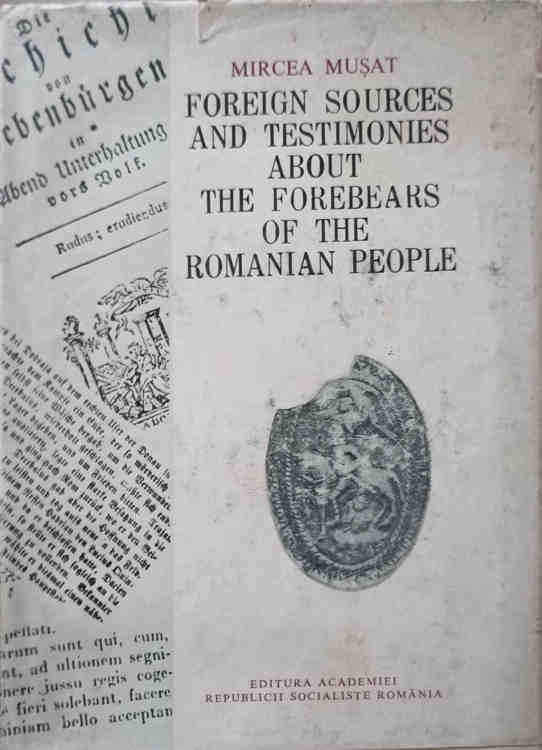 Foreign Sources And Testimonies About The Forebears Of The Romanian People