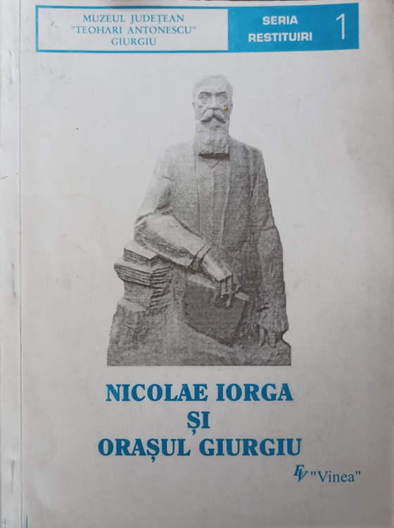 Nicolae Iorga Si Orasul Giurgiu