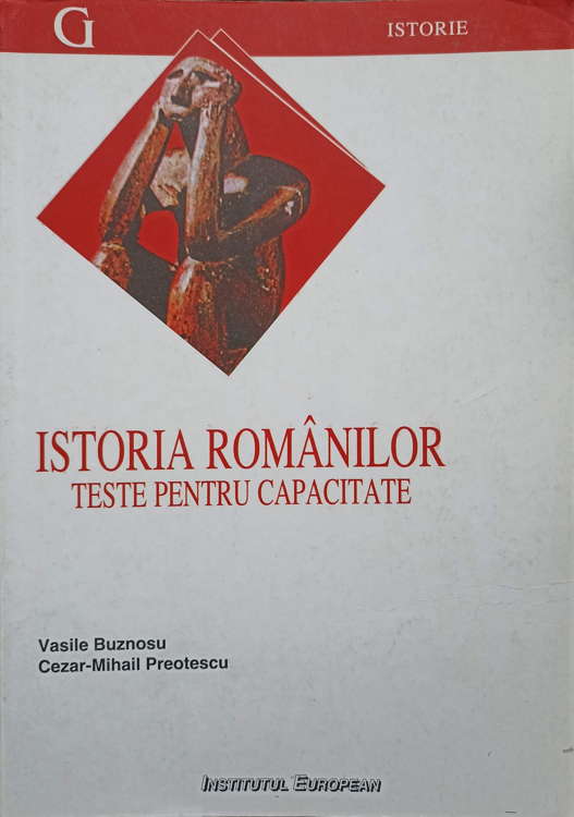 Istoria Romanilor. Teste Pentru Capacitate