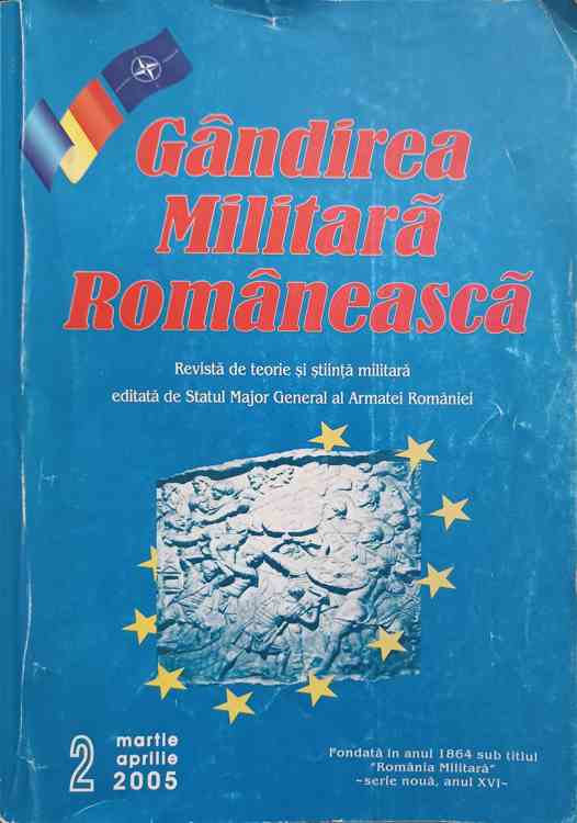 Gandirea militara romaneasca. revista de teorie si stiinta militara. nr.2, martie-aprilie 2005
