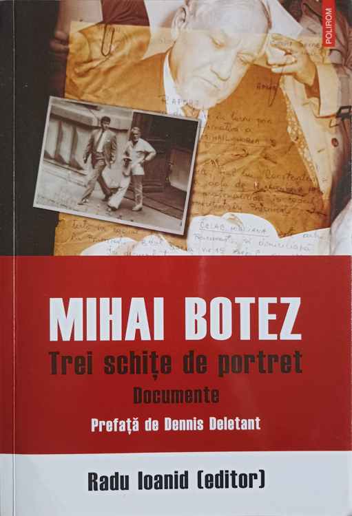 Mihai Botez. Trei Schite De Portret. Documente