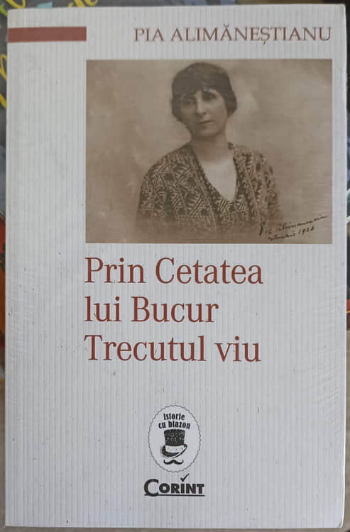 Prin Cetatea Lui Bucur. Trecutul Viu