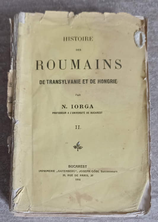 Vezi detalii pentru Histoire Des Roumains De Transylvanie Et De Hongrie Vol.2