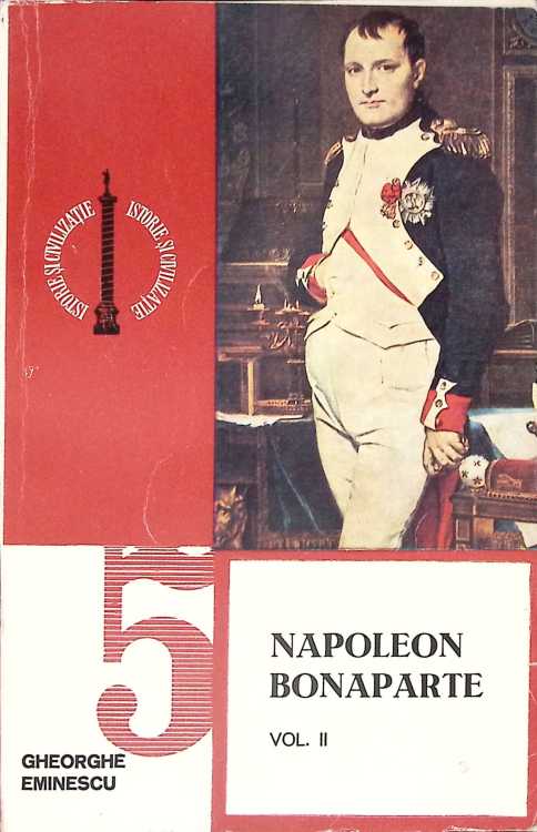 Nou ACADEMIEI ROMANE Napoleon Bonaparte Vol.2