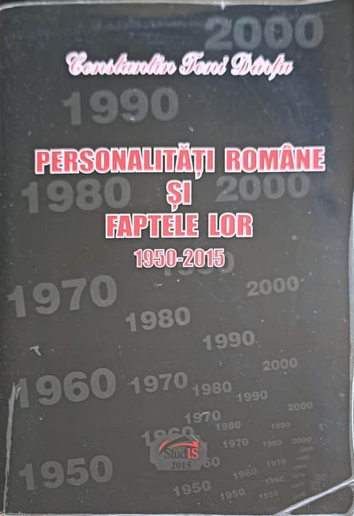 Personalitati romane si faptele lor 1950-2015 vol.64