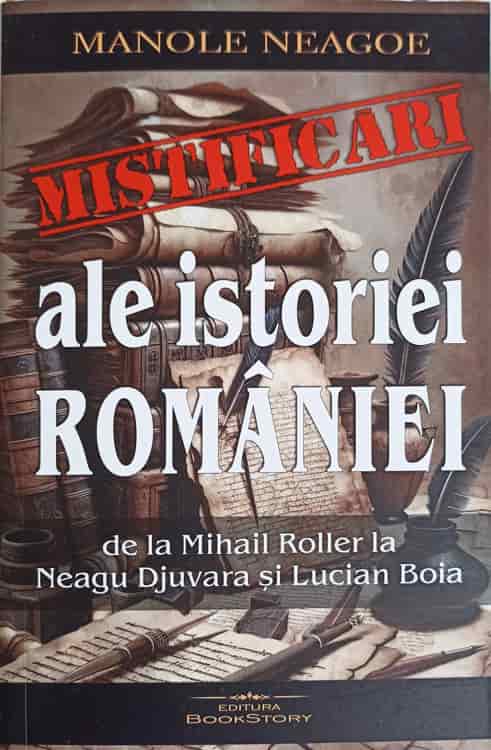 Vezi detalii pentru Mistificari Ale Istoriei Romaniei