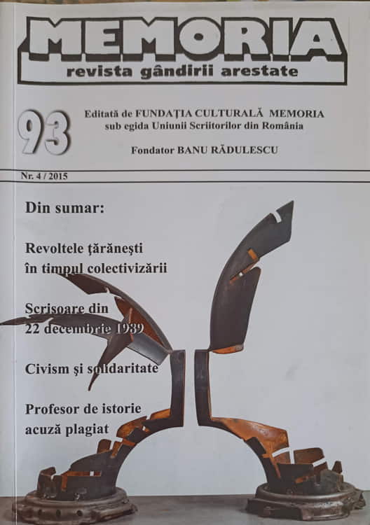 Vezi detalii pentru Memoria Revista Gandirii Arestate Nr.4/2015 (93)