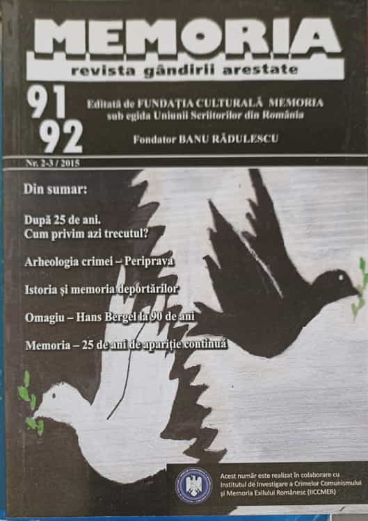 Vezi detalii pentru Memoria Revista Gandirii Arestate Nr.2-3/2015 (91-92)