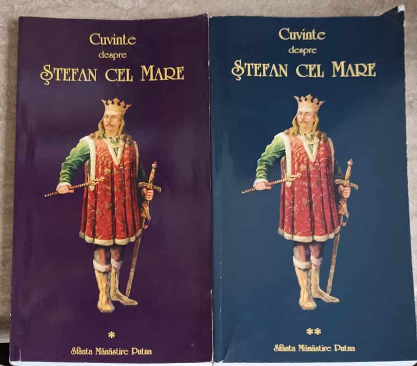 Cuvinte Despre Stefan Cel Mare Vol.1-2