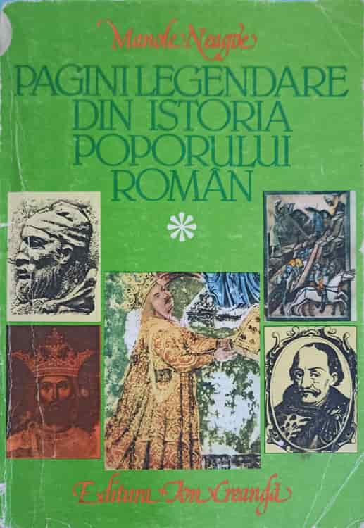 Pagini Legendare Din Istoria Poporului Roman Vol.1