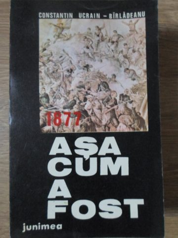 Vezi detalii pentru 1877 Asa Cum A Fost