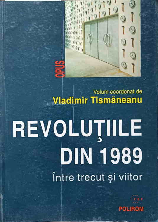 Revolutiile Din 1989 Intre Trecut Si Viitor