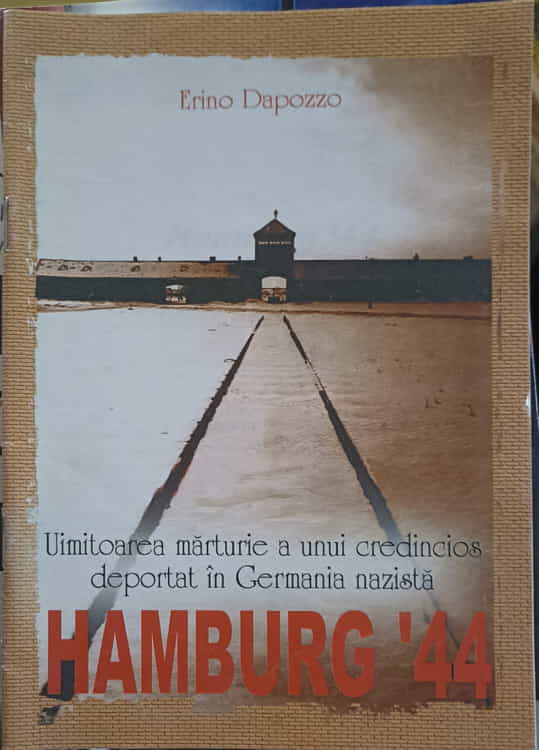 Hamburg '44. uimitoarea marturie a unui credincios deportat in germania nazista