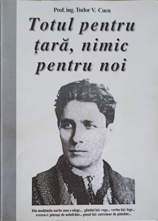 Totul Pentru Tara, Nimic Pentru Noi