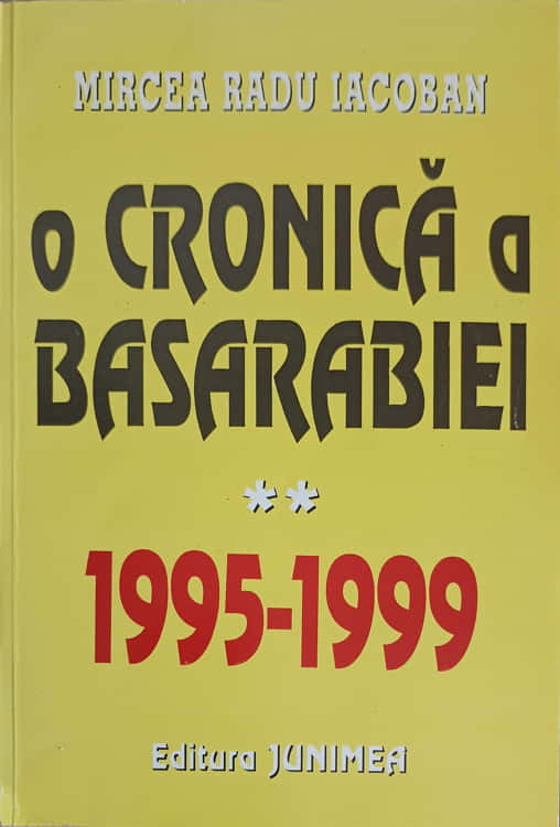 O Cronica A Basarabiei 1995-1999 Vol.2