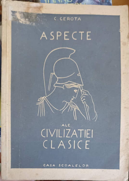 Vezi detalii pentru Aspecte Ale Civilizatiei Clasice