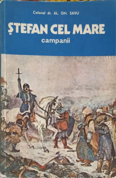 Stefan Cel Mare - Campanii