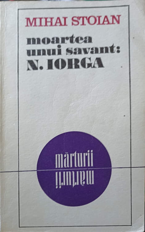 Moartea Unui Savant: N. Iorga