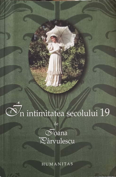 In Intimitatea Secolului 19