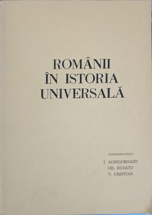 Romanii In Istoria Universala. Ii2 Romanii In Scrieri Si Documente Straine