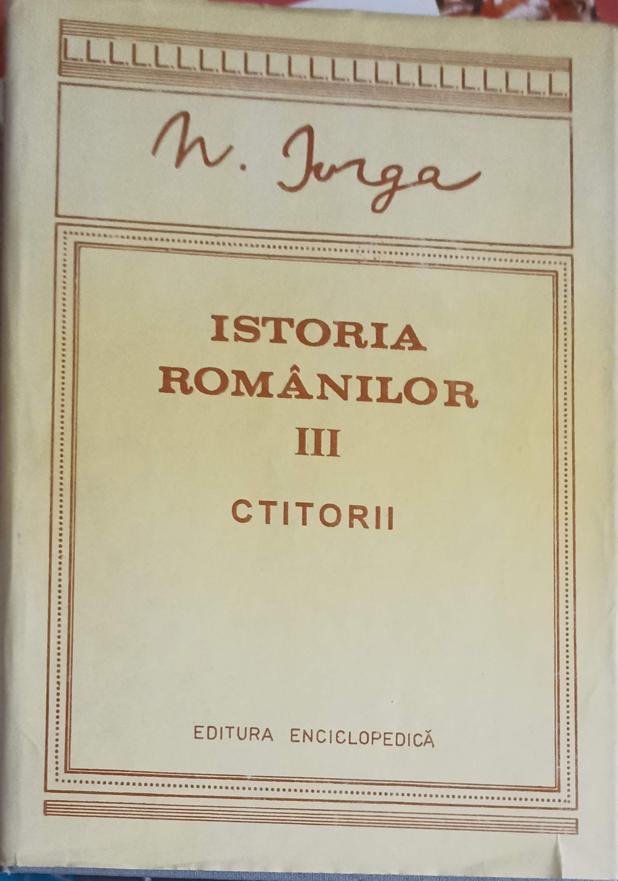 Istoria Romanilor Vol.3 Ctitorii