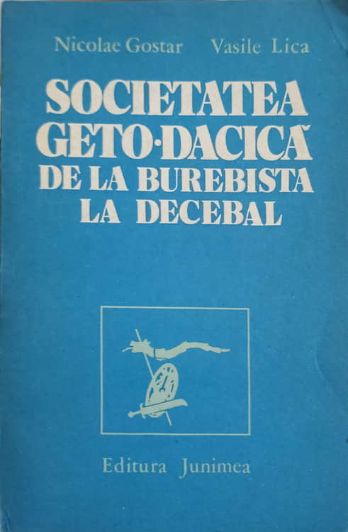 Societatea Geto-dacilor De La Burebista La Decebal