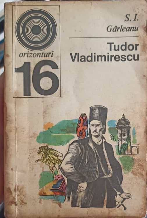 Vezi detalii pentru Tudor Vladimirescu, Viata Si Fapta Sa